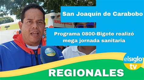 Programa Bigote Realiz Mega Jornada Sanitaria En San Joaqu N De