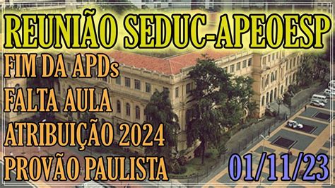 Reuni O Seduc Apeoesp Apds Falta Aula Atribui O E Prov O