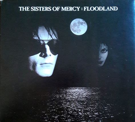 Classic Rock Covers Database: The Sisters of Mercy - Floodland (1987)