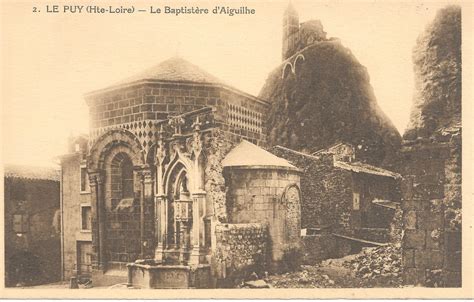 Le Puy En Velay 43 Le Puy 2 Carte Postale Ancienne Et Vue D Hier Et