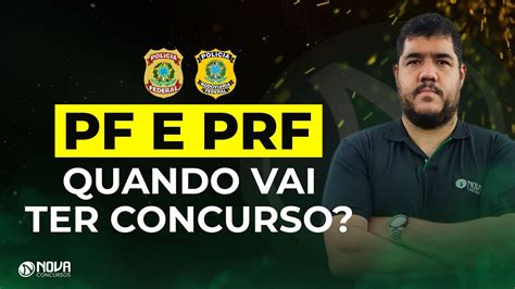 Concurso Pf E Prf Vai Ter Edital Em Ou Youtube