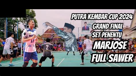 Grand Final Putra Kembar Cup Marjose Banjir Sawer YouTube