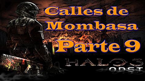 Campaña Halo 3 ODST Parte 9 Calles de Mombasa El Novato Xbox