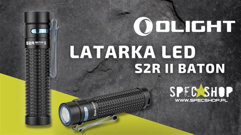 Olight Latarka Led S R Ii Baton Specshop Pl Youtube