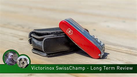 Victorinox Swiss Champ Very Long Term Review Youtube