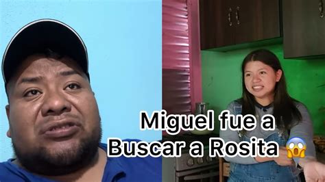 Miguel Sufre Una Decepci N Amorosa Con Berl N Rosita Le Dice A Miguel