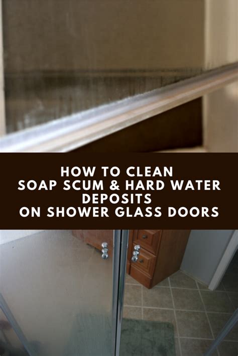 How To Clean Soap Scum And Hard Water Deposits On Shower Glass Doors