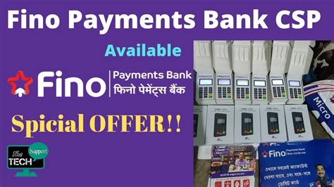 Fino Payments Bank Offer How To Get Fino Payments Bank CSP Fino