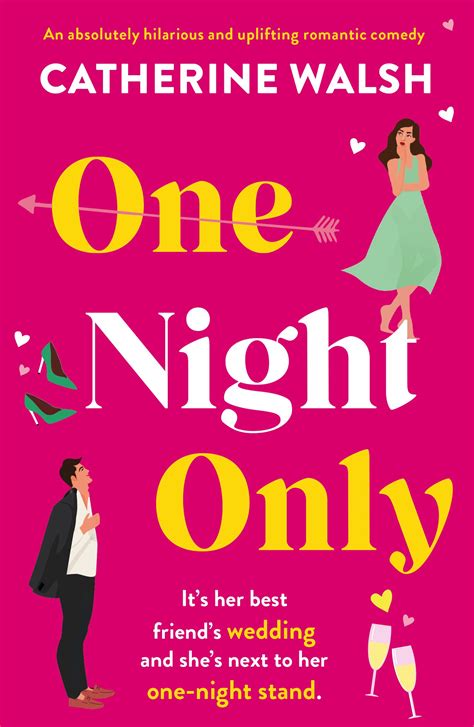 One Night Only by Catherine Walsh | Goodreads