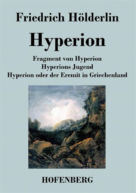 Fragment Von Hyperion Hyperions Jugend Hyperion Oder Der Eremit In