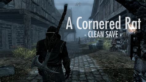 A Cornered Rat Clean Save At Skyrim Nexus Mods And Community