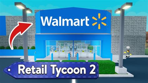 Retail Tycoon 2 Walmart Speed Build Roblox Youtube