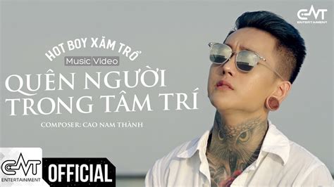 Quên Người Trong Tâm Trí Hot Boy Xăm Trổ Official M V Sự Trở Lại Ngọt Ngào Của Bita YouTube