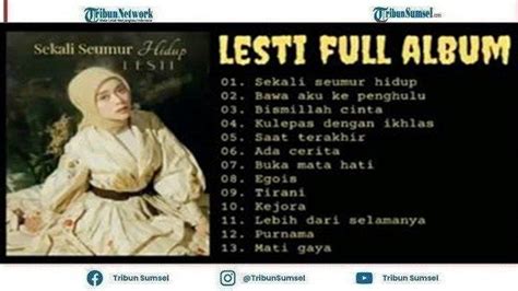 Kumpulan Lagu Lesti Kejora Paling Hits 2022 Sekali Seumur Hidup Hingga