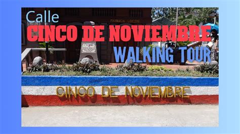 Walking Tour Calle Cinco De Noviembre Silay City Negros Occidental