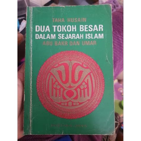 Jual Taha Husain Dua Tokoh Besar Dalam Sejarah Islam Shopee Indonesia