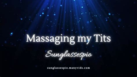Sunglassespio Massaging My Tits Manyvids