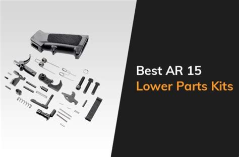 6 Best Ar 15 Lower Parts Kits For 2022 The Arms Guide