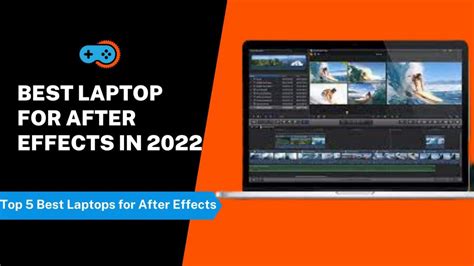5 Best Laptops For After Effects in 2024 - [Updated Guide]
