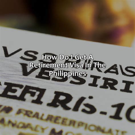 How Do I Get A Retirement Visa In The Philippines Retire Gen Z