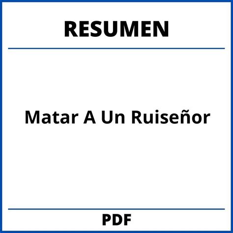 Matar A Un Ruiseñor Resumen