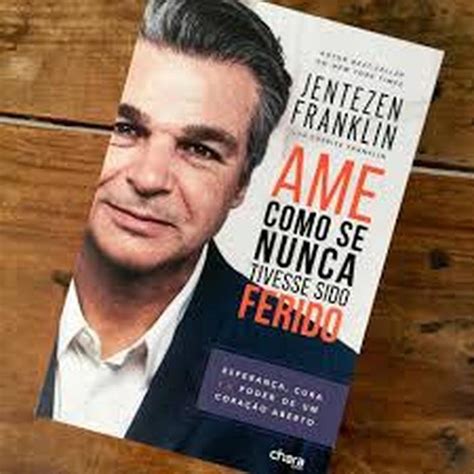Ame Como Se Nunca Tivesse Sido Ferido - Ame como se nunca tivesse sido ferido - Feminino & Masculino - Estado ...
