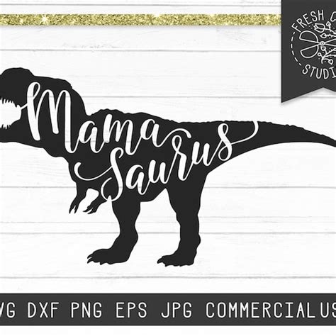 Mama Saurus Svg T Rex Dinosaur Svg Dinosaur Mom Svg Dxf Etsy