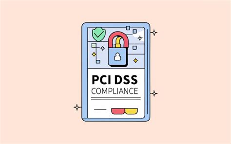 Essential Pci Dss Compliance Guide 10 Key Steps For Secure Payment Processing