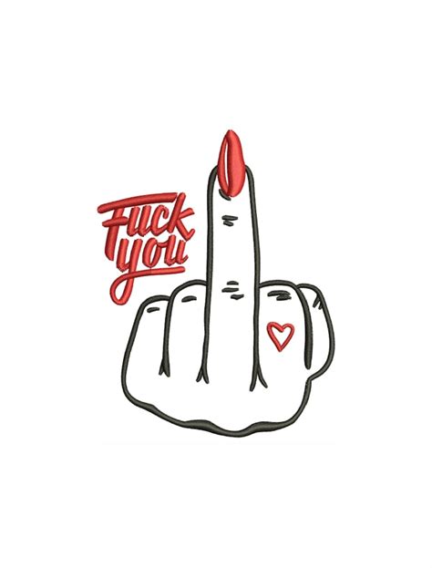 Fuck You Finger Embroidery Design Women Middle Finger Dst File