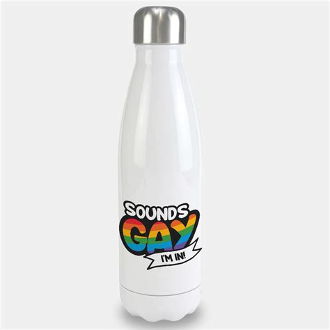 Sounds Gay Im In Stainless Steel Water Bottle Rainbow Republic