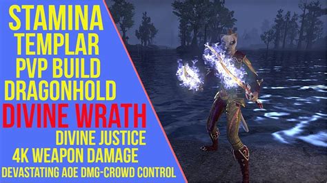 ESO Stamina Templar PVP Build Gameplay Divine Wrath Dragonhold