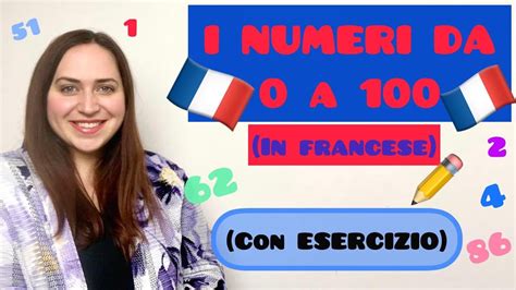 I Numeri Da A In Francese Lettura Esercizio Youtube