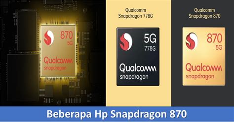 Beberapa Hp Snapdragon 870 | TechBanget