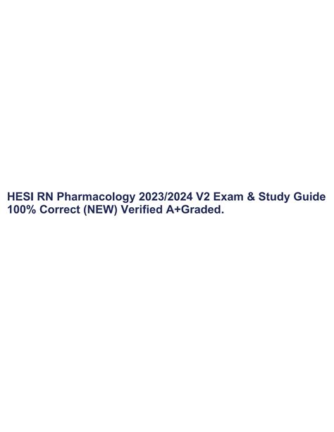 SOLUTION Hesi Rn Pharmacology 2023 2024 V2 Exam Study Guide 100