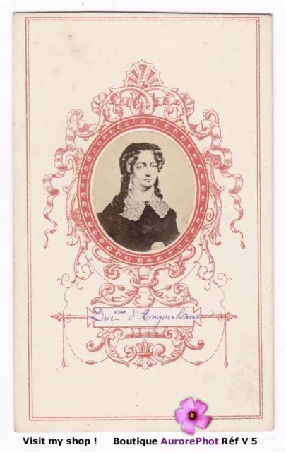 LA DUCHESSE D ANGOULÊME Marie Thérèse De France Cdv Portrait