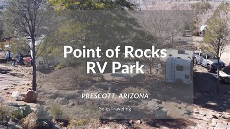 Point Of Rocks Rv Park And Campground Rv Park Tour Prescott