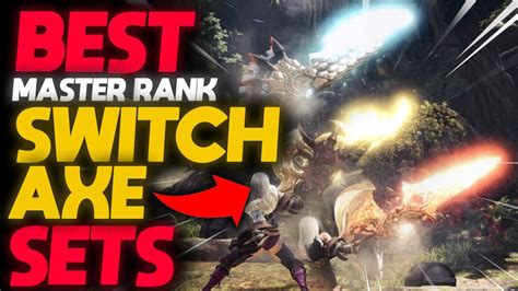 Best Switch Axe Builds 100 Crit Insane Raw And More Monster Hunter World Iceborne Youtube