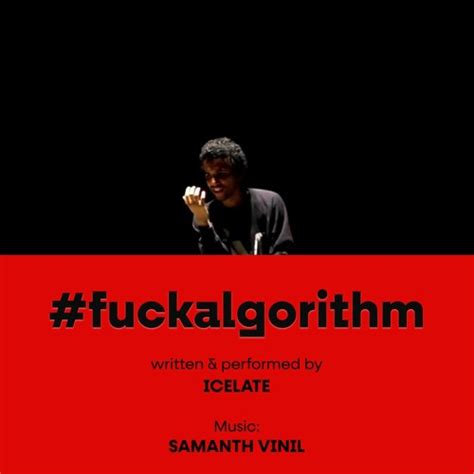 Stream Fuck Algorithm Ft Icelate By Samanth Vinil Listen Online For Free On Soundcloud