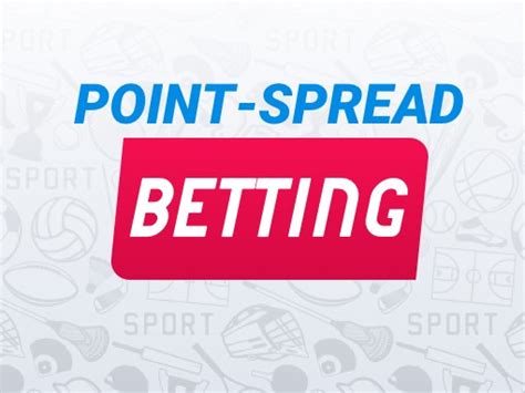 Point Spread Bets 2020 | Point Spread Betting Explained