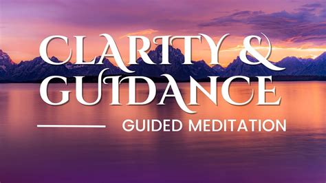 Minute Guided Meditation For Clarity And Guidance Mindful Self