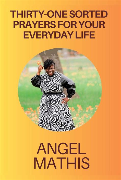 Thirty One Sorted Prayers For Your Everyday Life eBook by Angel Mathis