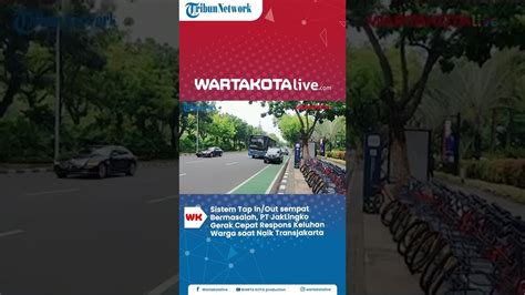 Sistem Tap In Out Transjakarta Sempat Bermasalah PT JakLingko Gerak