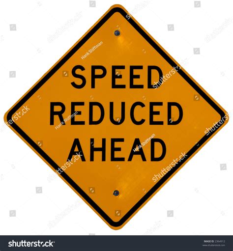 Speed Reduced Ahead Road Sign Stock Photo 2364912 Shutterstock