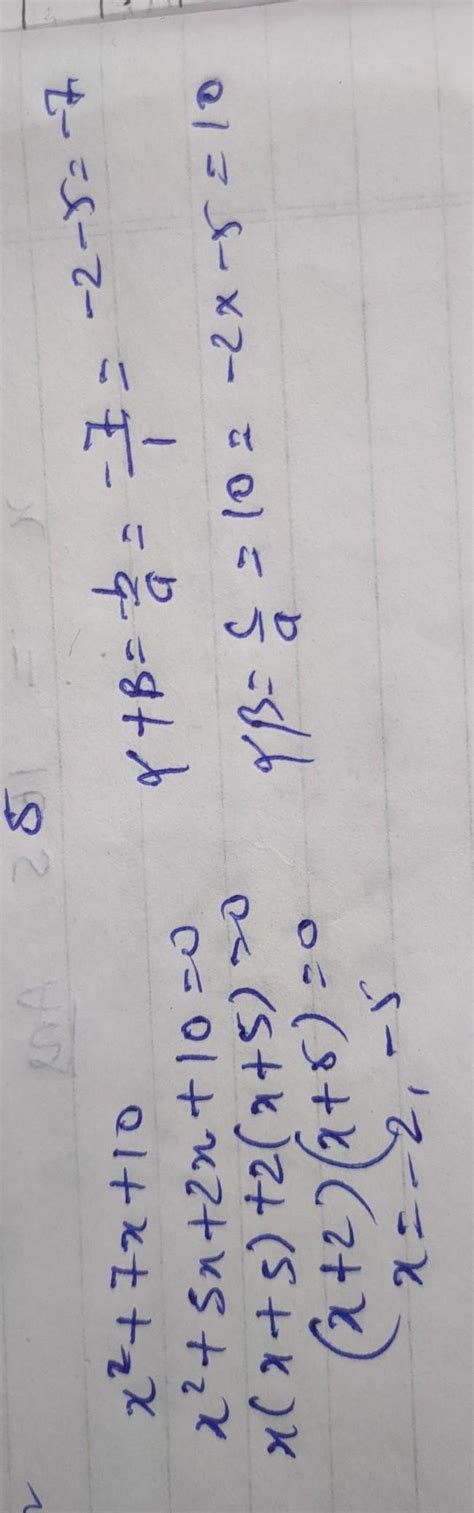 Find Zeroes Of Quadratic Polynomial X 7x 10 And Verify The