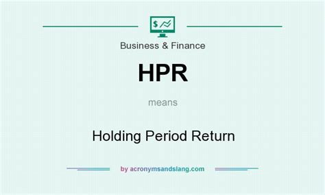 hpr holding period return  business finance  acronymsandslangcom