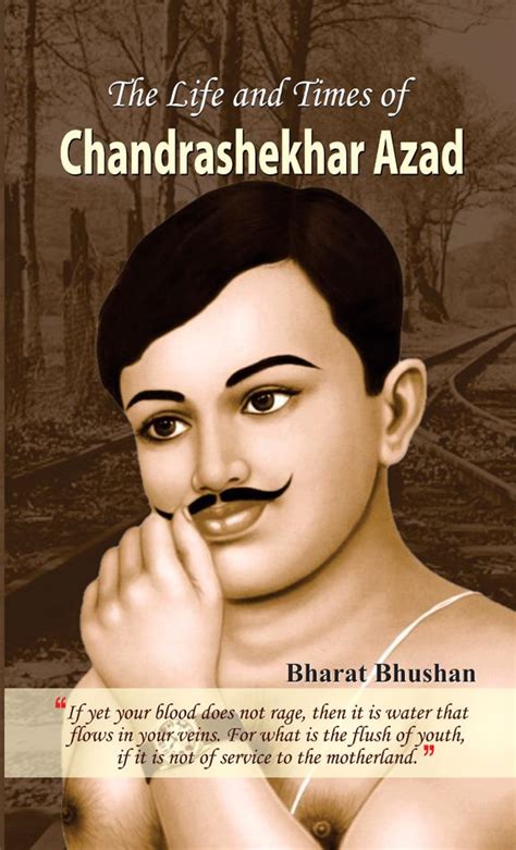 The Life And Times Of Chandrashesher Azad By Bhatt Rhushan