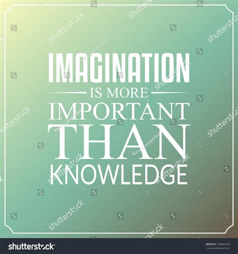 Imagination Is More Important Than Knowledge Tattoo