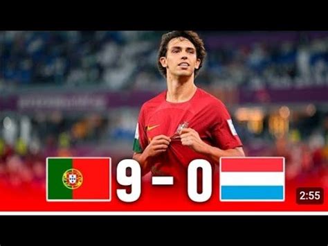 Portugal Vs Luxemburgo Resumen Y Goles Del Partido Completo