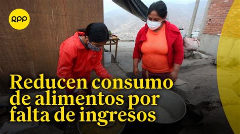 IPE Más de 2 millones de peruanos redujeron su consumo de alimentos