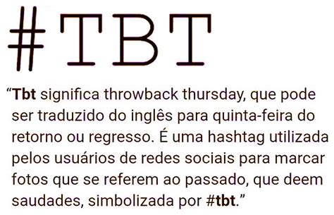 O Que Significa Tbt No Instagram - O Que Significa Tbt Nas Fotos Do Instagram – ZONXT